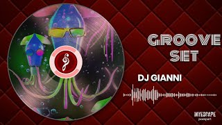 groove set  DJ GIANNI [upl. by Melcher]