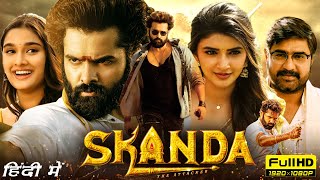 Skanda Full Movie Hindi Dubbed 2023  Ram Pothineni Sreeleela Saiee Manjrekar  HD Facts amp Review [upl. by Ibbor404]