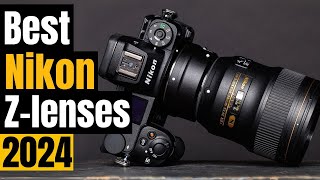 Top 5 Best Nikon Z Lenses in 2024 Ultimate Guide for Photographers [upl. by Ut]