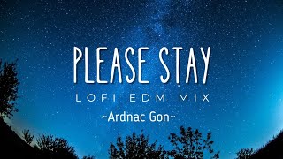 Ardnac Gon  Please Stay lyrics  EDM Lofi  Ai Music [upl. by Ynttirb]