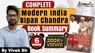 Bipan Chandra  History of Modern India Summary  UPSC Prelims 202324  By Vivek Sir [upl. by Dorthy301]