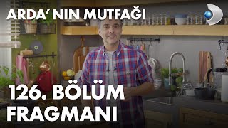 Ardanın Mutfağı 126 Bölüm Fragmanı [upl. by Anette618]