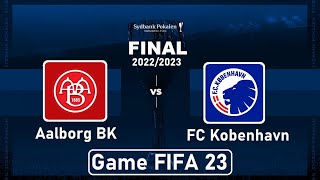 Sydbank Pokalen 202223  Aalborg BK vs FC Kobenhavn [upl. by Veljkov]