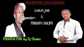 MUGITHI MIX  BEST OF SALIM JNR amp MIGHTY SALIM ft JOSEPH KAMARUJOHN NDICHUFRANCIS RUGWITI etc [upl. by Garfield]