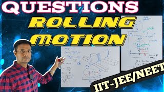 Questions on Rolling Motion  Rotational Dynamics Physics IITJEENEET Class11 [upl. by Sophia]