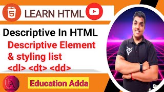 Lect16  Descriptive Element and styling in HTML Descriptive list in html Explain In Hindi  html [upl. by Gracie]