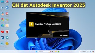 Cài đặt Autodesk Inventor 2025  Install Autodesk Inventor 2025 [upl. by Ycnaffit]