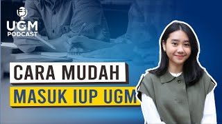 Tips Diterima IUP UGM UGMPodcast [upl. by Ennasor90]