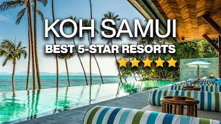 Top 10 Best 5STAR Luxury Resorts in KOH SAMUI  Luxury Hotels [upl. by Lletnohs]