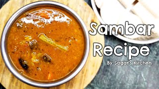 Authentic Tasty Sambar Recipe  By Sagars Kitchen [upl. by Lion]