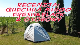 Recenzja Namiot Quechua MH100 FreshampBlack 2 osobowy quechua camping decathlon [upl. by Aissatsana]