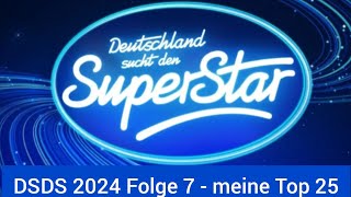 DSDS 2024 Folge 7  meine Top 25 [upl. by Adniram]