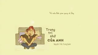 LYRICS  Trong Trí Nhớ Của Anh  Nguyễn Trần Trung Quân TTNCA [upl. by Tama]