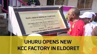 Uhuru opens new KCC factory in Eldoret [upl. by Cottrell687]