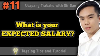 What is your Expected Salary  Tagalog Job Interview Tips amp Tutorial [upl. by Marlen]