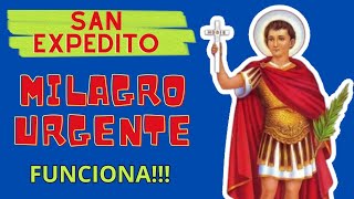 Oración a San Expedito para UN PEDIDO ESPECIAL ORACIÓN PODEROSA DE SAN EXPEDITO POR CAUSAS URGENTES [upl. by Calderon]