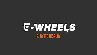 EWheels  2 Bytte display  E2S V2 [upl. by Ainerol203]