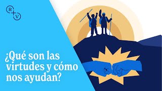 ¿Qué son las virtudes y cómo nos ayudan [upl. by Godliman460]