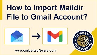 Import Maildir to Gmail Account Directly  Get Best Solution Here [upl. by Bozuwa]