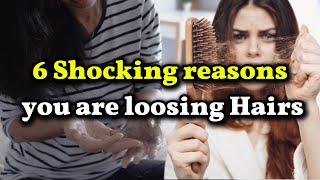 6 Shocking reasons you are loosing Hairs hair shocking hairloss reason alopecia [upl. by Magdalen]