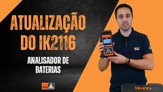 Atualização IK2116 Analisador de Baterias [upl. by Cowie]