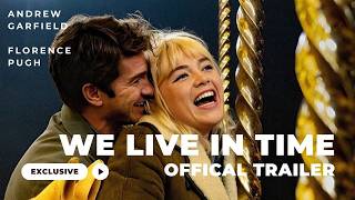 Andrew Garfield amp Florence Pughs Heartfelt Romance  We Live In Time Official Trailer [upl. by Hadwyn]