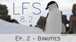 Linux From Scratch 82  Episode 2 Binutils [upl. by Lalla]