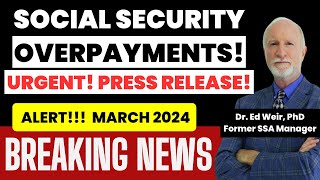 URGENT Overpayments Social Security PRESS RELEASE NEW POLICIES [upl. by Donalt718]