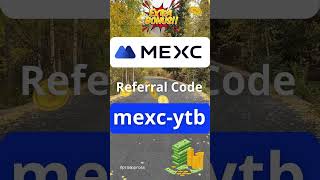 MEXC Referral Code mexcytb Sign Up Now for Exclusive Rewards and Benefits CoinEcho [upl. by Ikcaj]