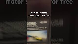 HOW TO GET FORZA MOTOR SPORT FOR FREE [upl. by Idnahk]