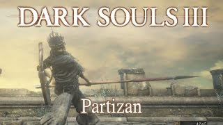 Partizan Moveset Dark Souls 3 [upl. by Bille]