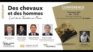 🎙️ CONFÉRENCE  𝐃𝐞𝐬 𝐜𝐡𝐞𝐯𝐚𝐮𝐱 𝐞𝐭 𝐝𝐞𝐬 𝐡𝐨𝐦𝐦𝐞𝐬 𝐥𝐚𝐫𝐭 𝐝𝐞 𝐥𝐚 𝐓𝐛𝐨𝐮𝐫𝐢𝐝𝐚 𝐚𝐮 𝐌𝐚𝐫𝐨𝐜 [upl. by Ytissahc]