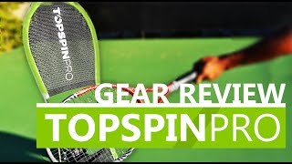 Tennis Topspin  How To INCREASE TOPSPIN with the TOPSPIN PRO [upl. by Ladnyc]