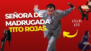 Tito Rojas rip  Señora de Madrugada  Historia real  letra [upl. by Adnouqal983]