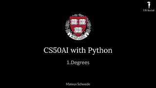 CS50AI with Python 1Degrees [upl. by O'Conner747]