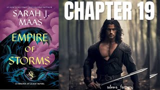 Chapter 19 Empire of Storms SJM Audiobook [upl. by Sucramrej]