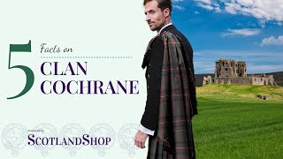 Top 5 Facts on Clan Cochrane  ScotlandShop [upl. by Goff306]