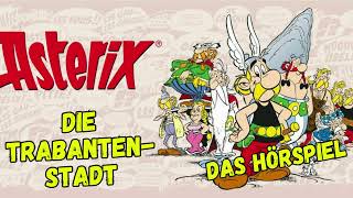 Asterix  Die Trabantenstadt  Hörspiel [upl. by Seroled]