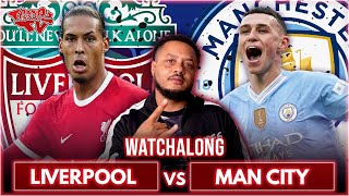 Liverpool 11 Man City  Premier League  Watchalong WTroopz [upl. by Hiamerej]