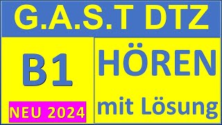 GAST DTZ B1 Hören 14 Prüfung B1 Neu 2024 [upl. by Adelia]