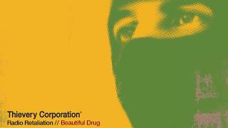 Thievery Corporation  Beautiful Drug Official Audio [upl. by Reinar]