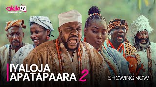 IYALOJA APATAPAARA PART 2  Latest 2023 Yoruba Movie Starring Odunlade Adekola Ronke Odusanya [upl. by Cordova336]