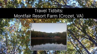 Travel Tidbits Montfair Resort Farm Crozet VA [upl. by Lunette399]