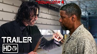 THE EQUALIZER 4 Trailer HD Denzel Washington Keanu Reeves  John Wick vs Equalizer  Fan Made [upl. by Mohkos]