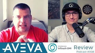 Intellic Podcast 8  AVEVA InTouch OMI Review [upl. by Ahseiuqal]