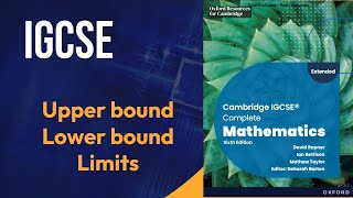 Upper bound Lower bound limits Cambridge IGCSE Complete Mathematics Sixth Edition David Rayner Ian B [upl. by Westlund30]