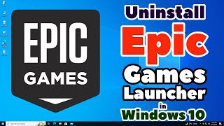 How to Completely Uninstall Epic Games Launcher from Windows 10 PC or Laptop [upl. by Drarig]