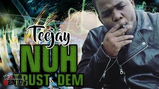 Teejay  Nuh Trust Dem Many Waves Riddim May 2017 [upl. by Jacobba]