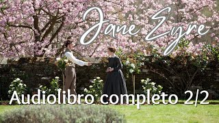 Jane Eyre de Charlotte Brontë Audiolibro completo Voz humana real PARTE 22 [upl. by Eilssel]