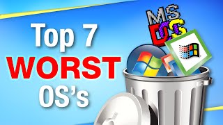 The 7 Worst Operating Systems Ever [upl. by Eicnahc585]